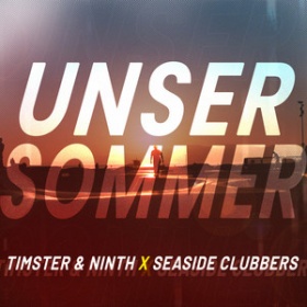 TIMSTER & NINTH X SEASIDE CLUBBERS - UNSER SOMMER